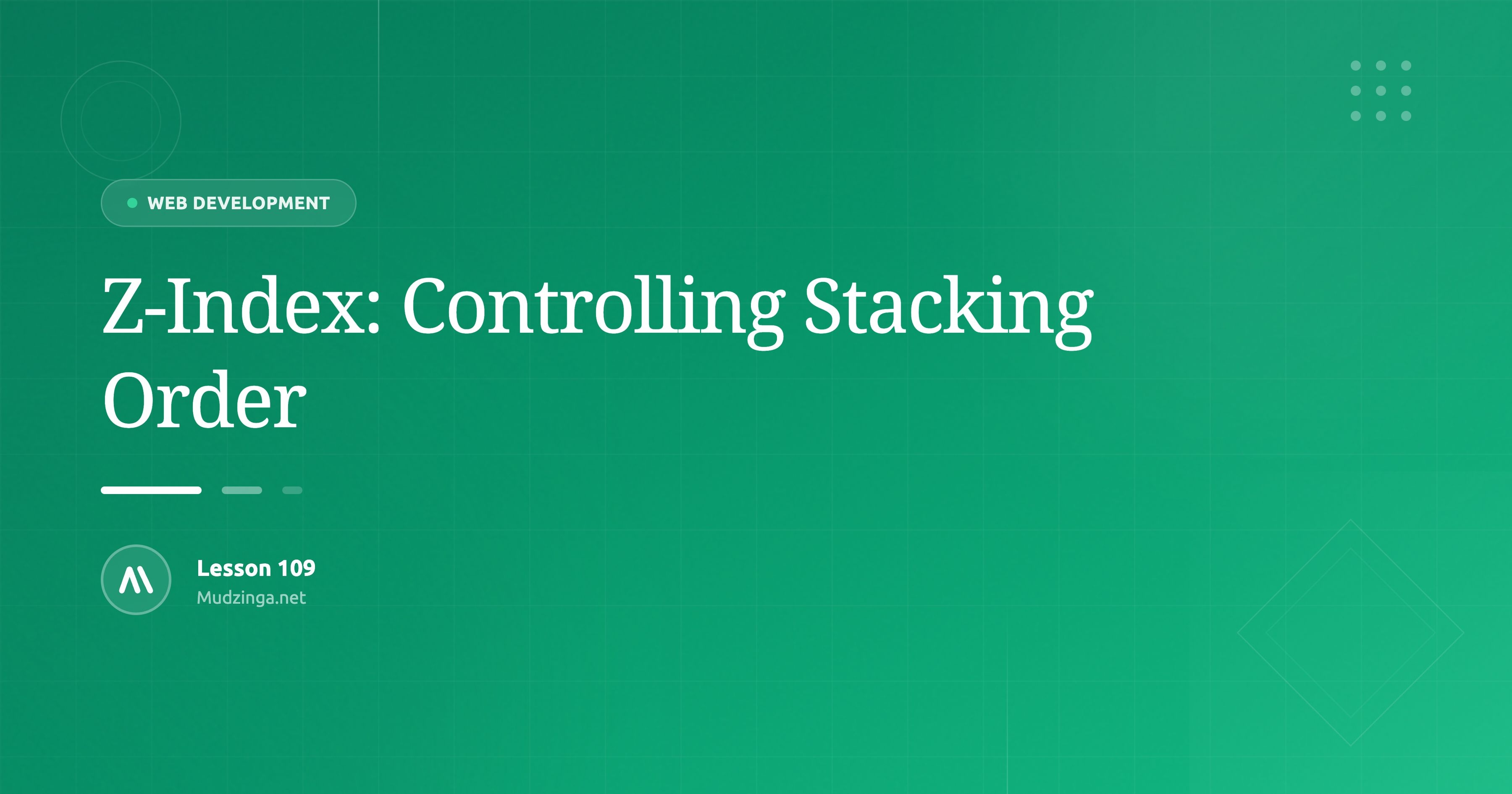 Z-Index: Controlling Stacking Order