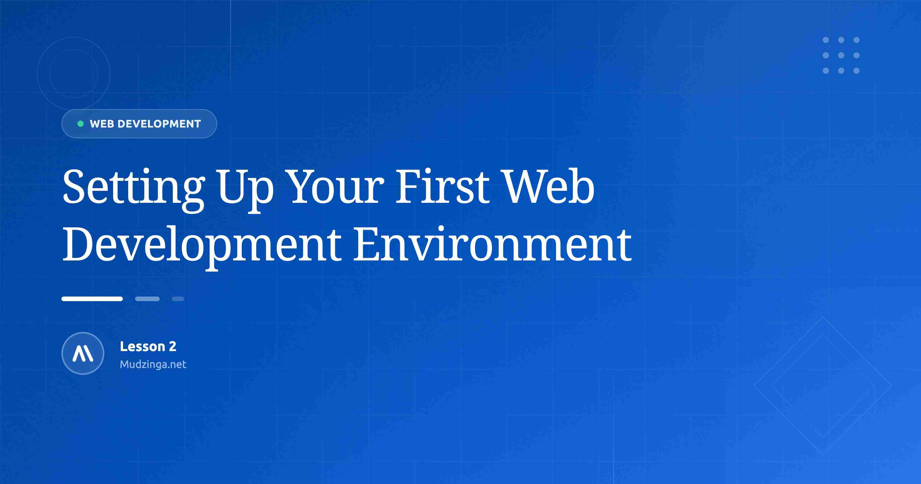 Setting Up Your First Web Development Environment