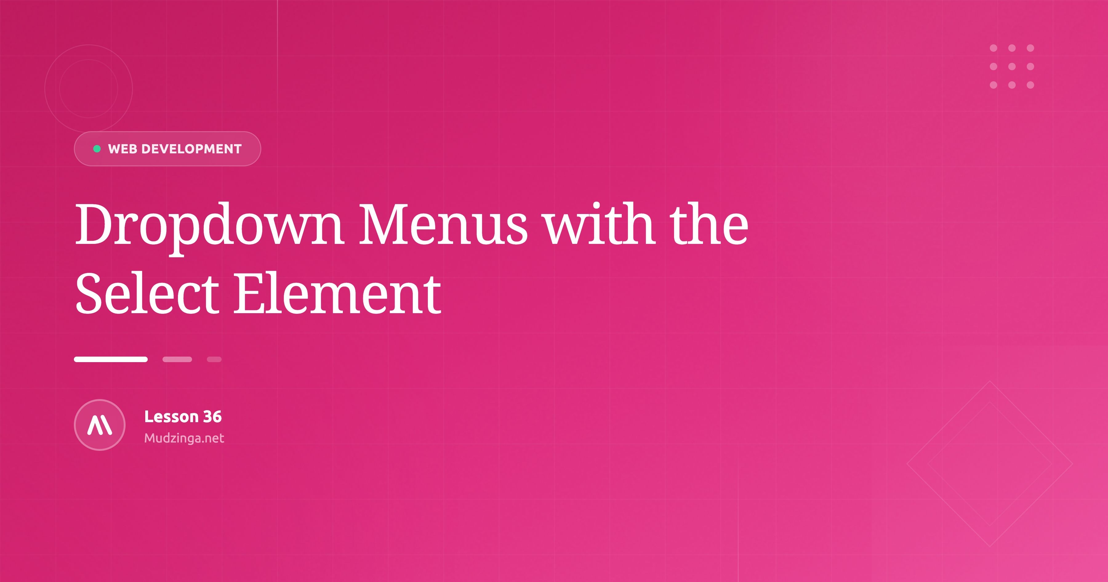 Dropdown Menus with the Select Element