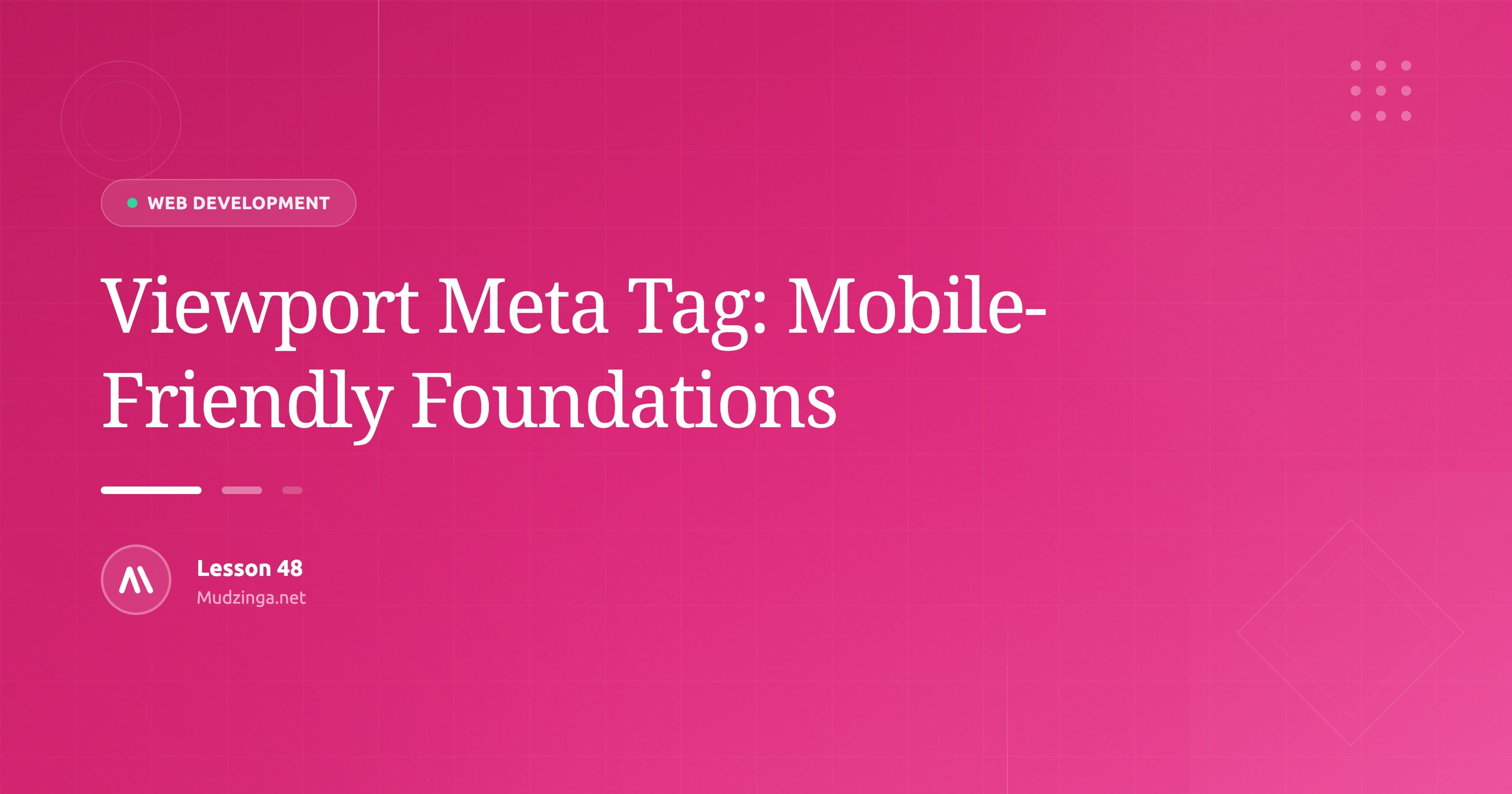 Viewport Meta Tag: Mobile-Friendly Foundations