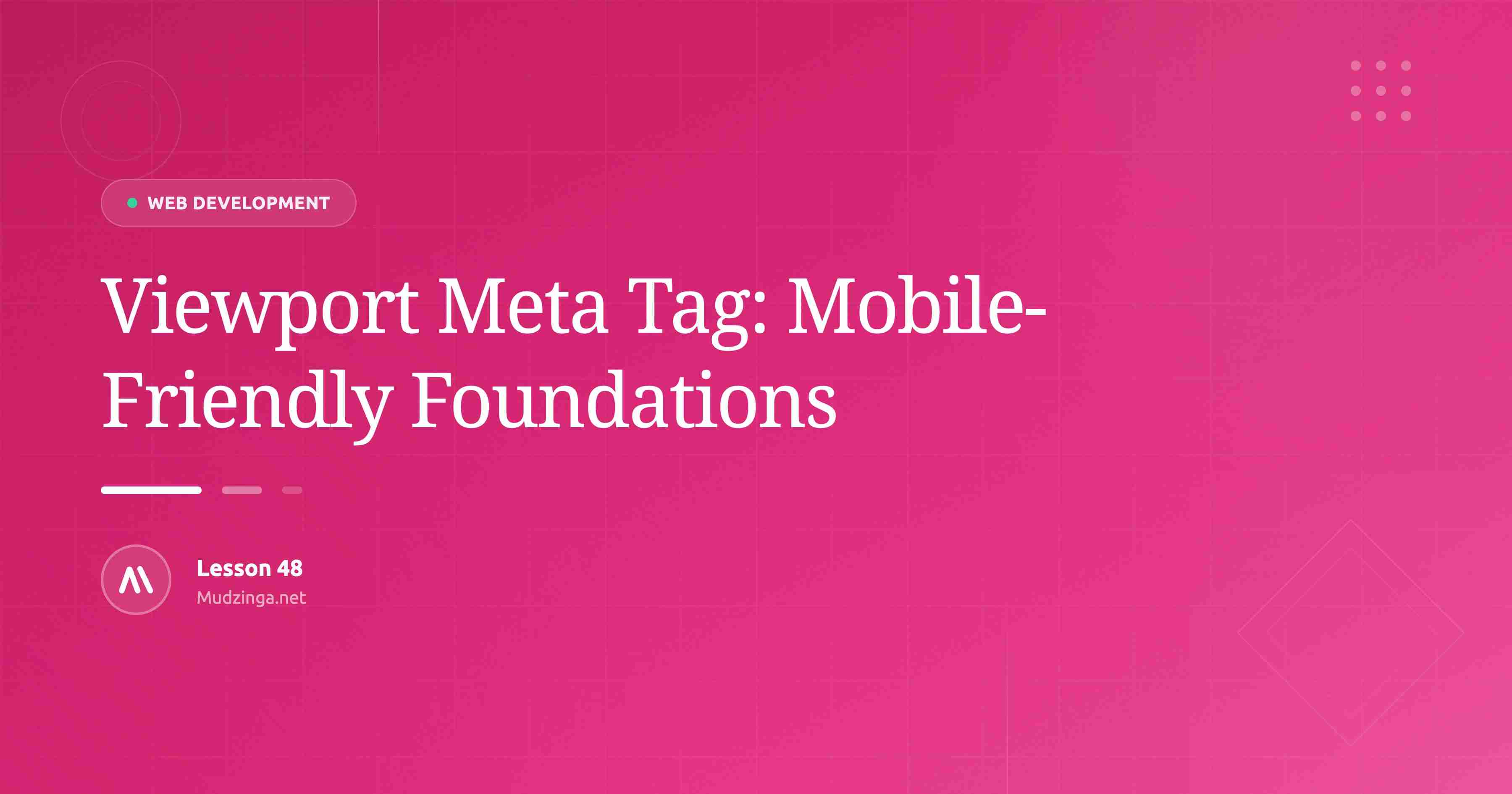 Viewport Meta Tag: Mobile-Friendly Foundations