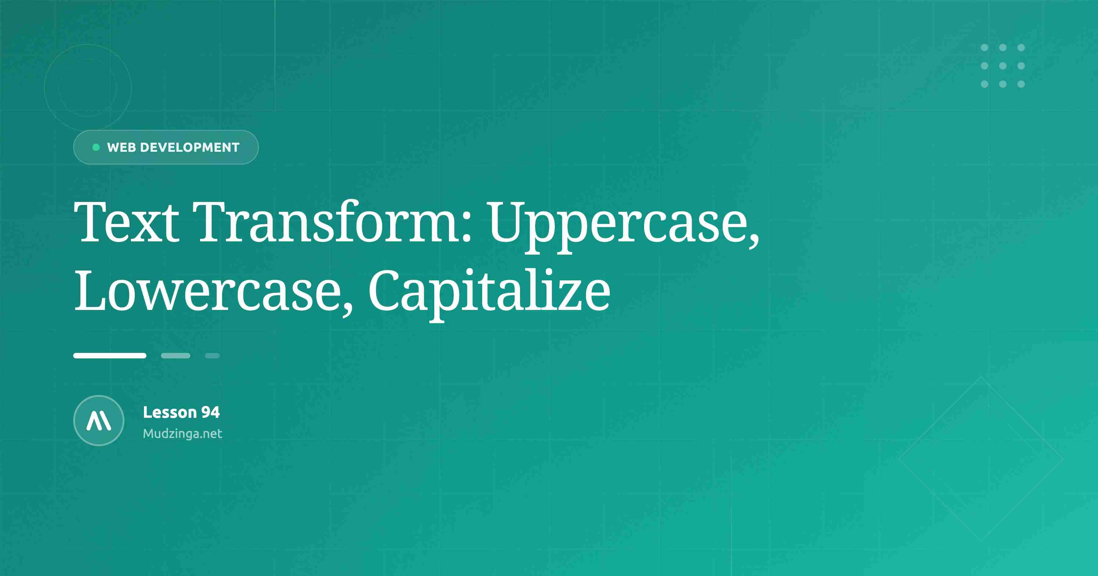 Text Transform: Uppercase, Lowercase, Capitalize