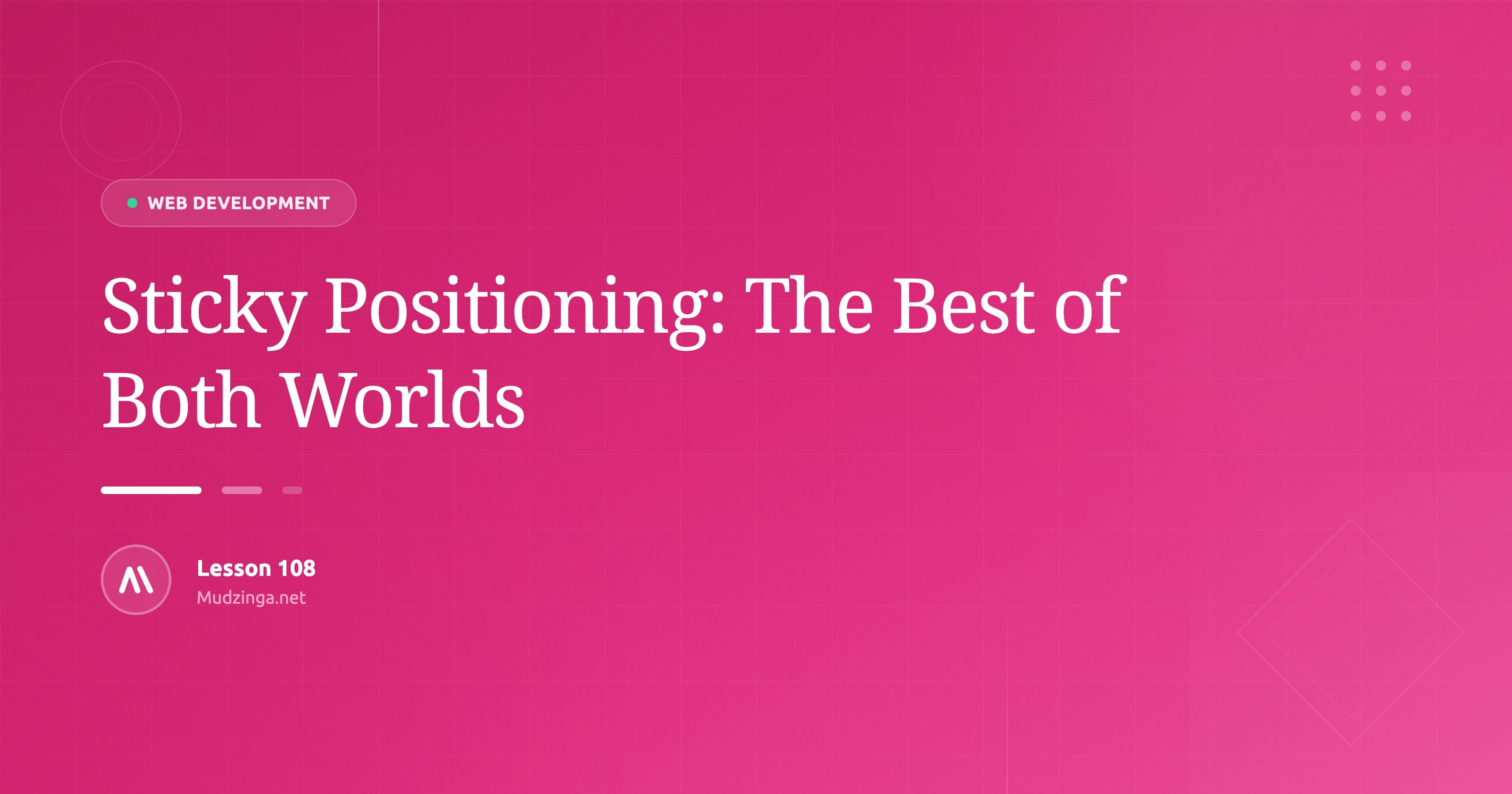 Sticky Positioning: The Best of Both Worlds