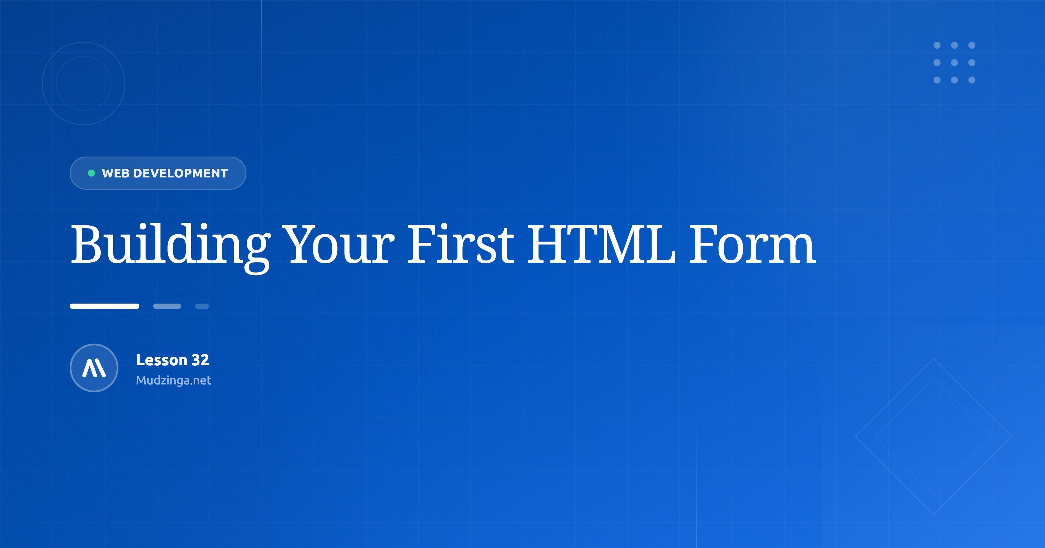 Building Your First HTML Form