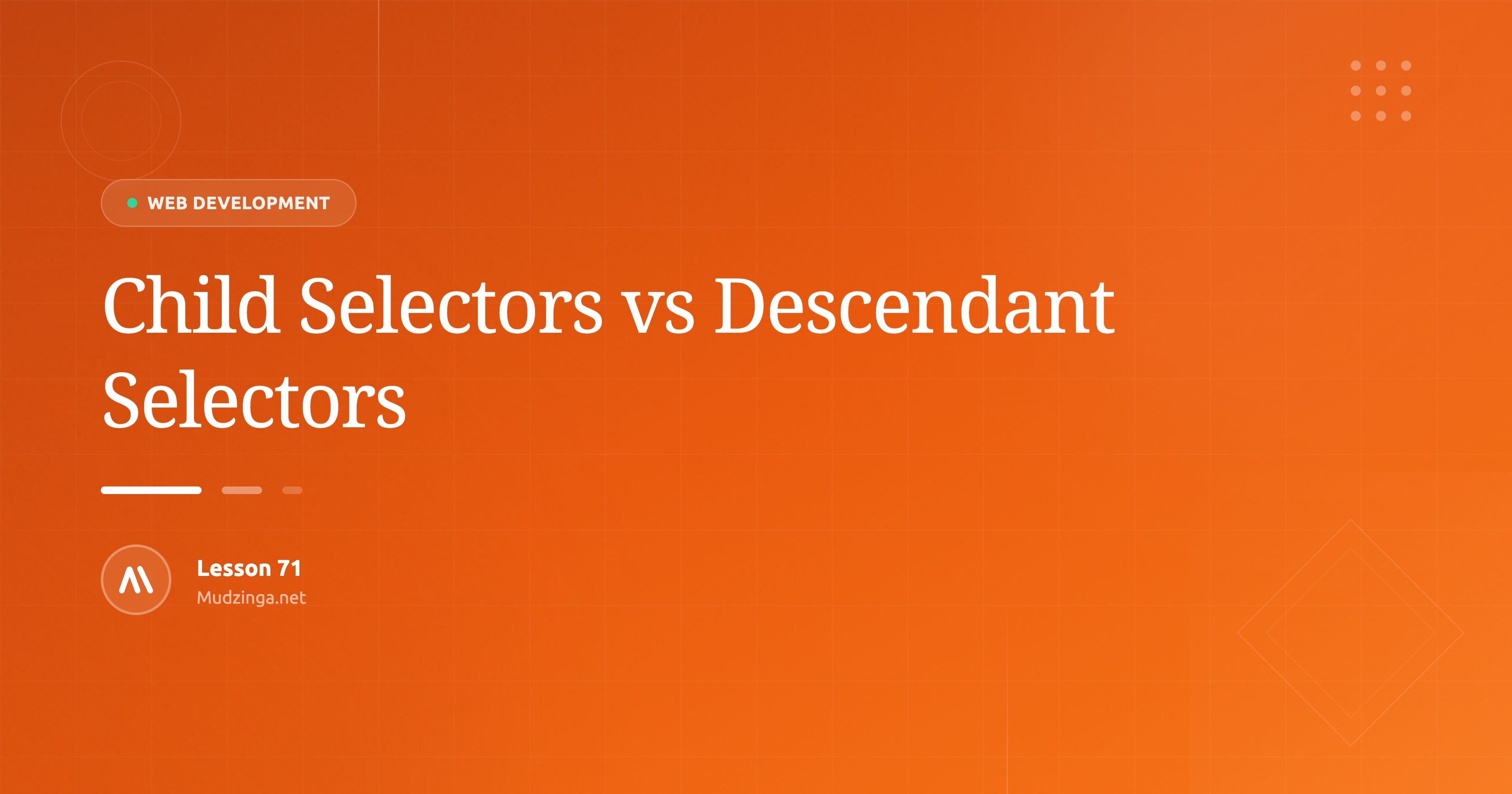 Child Selectors vs Descendant Selectors