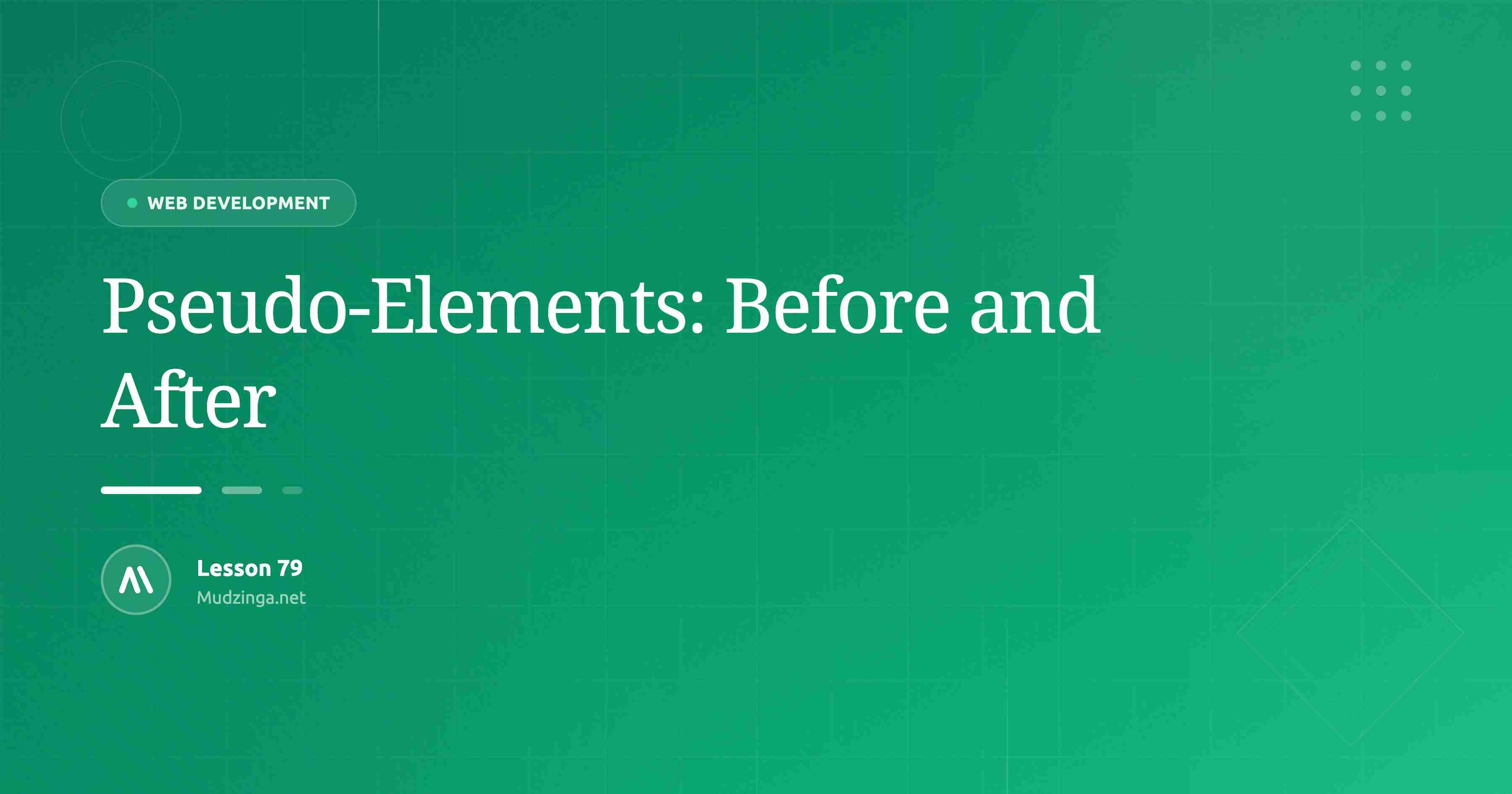 Pseudo-Elements: Before and After