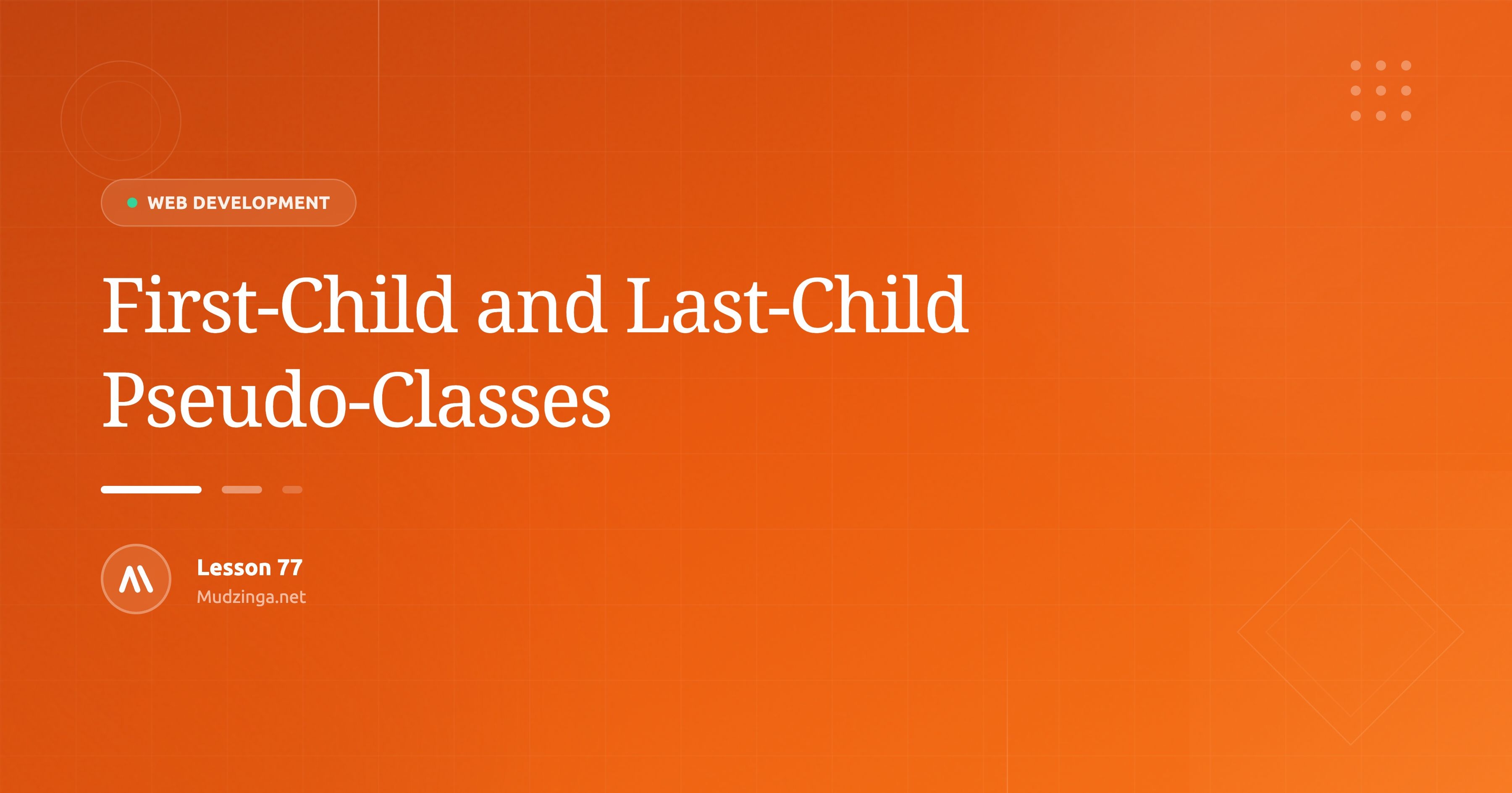 First-Child and Last-Child Pseudo-Classes