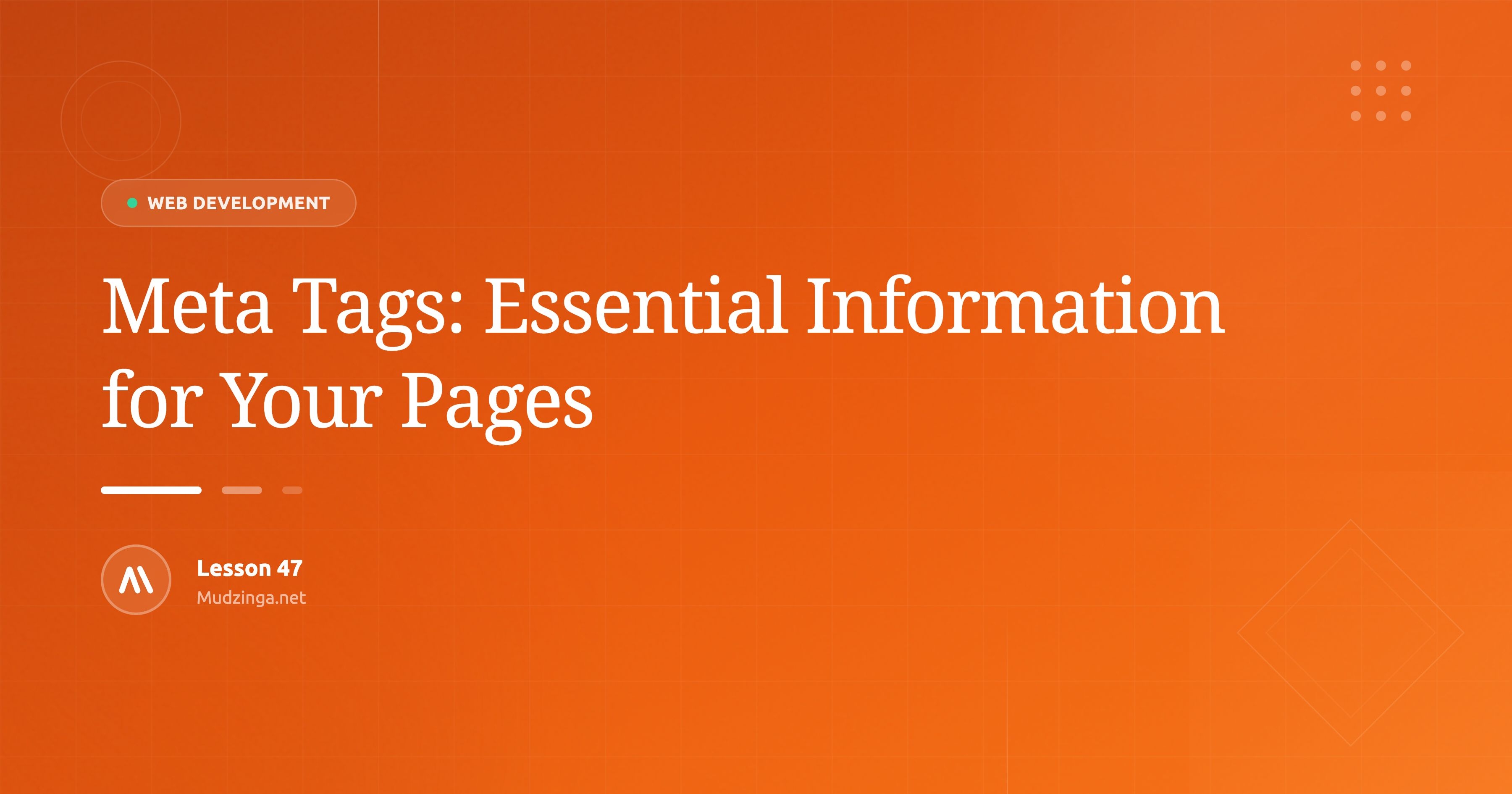 Meta Tags: Essential Information for Your Pages