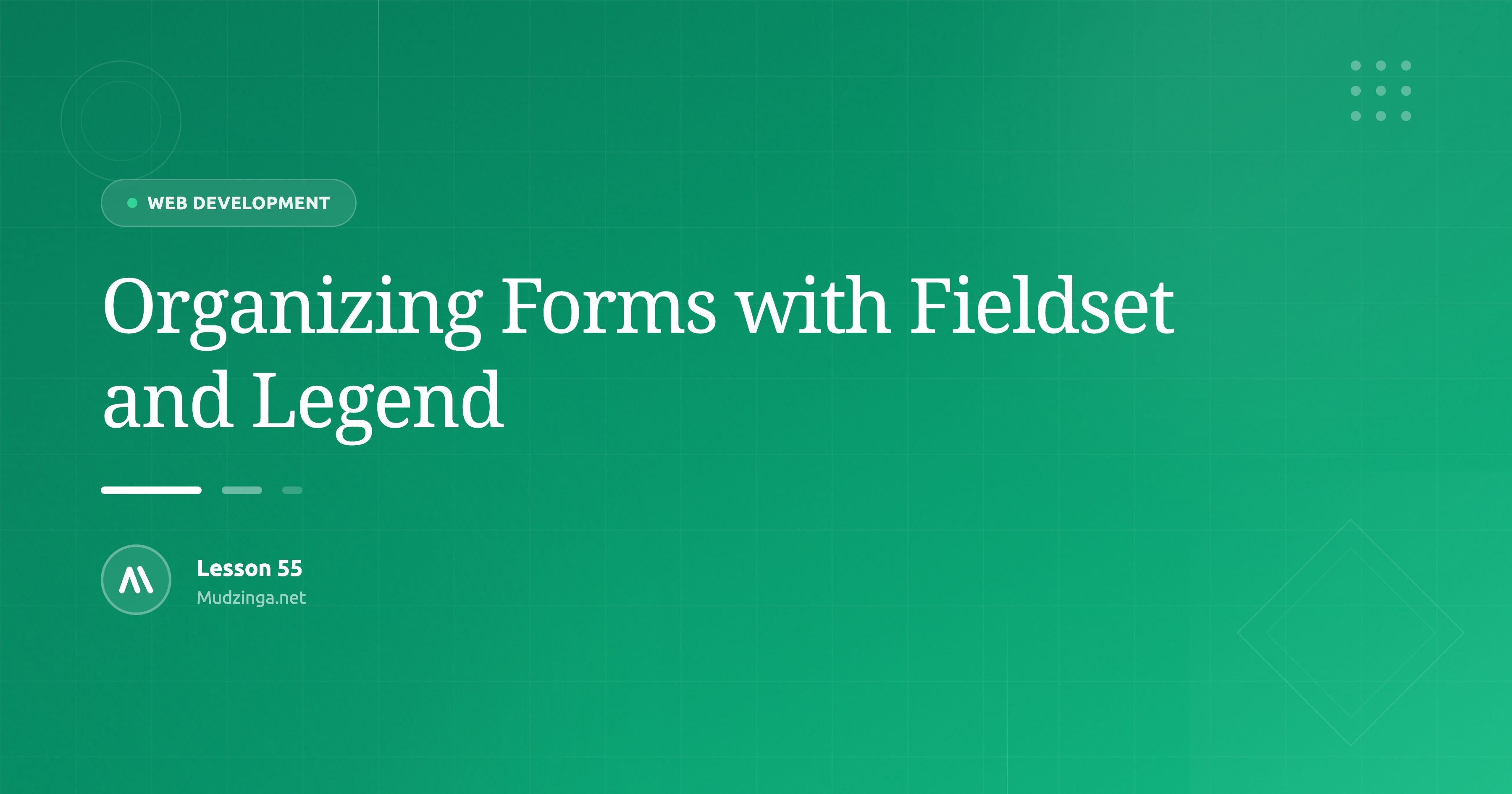 Organizing Forms with Fieldset and Legend