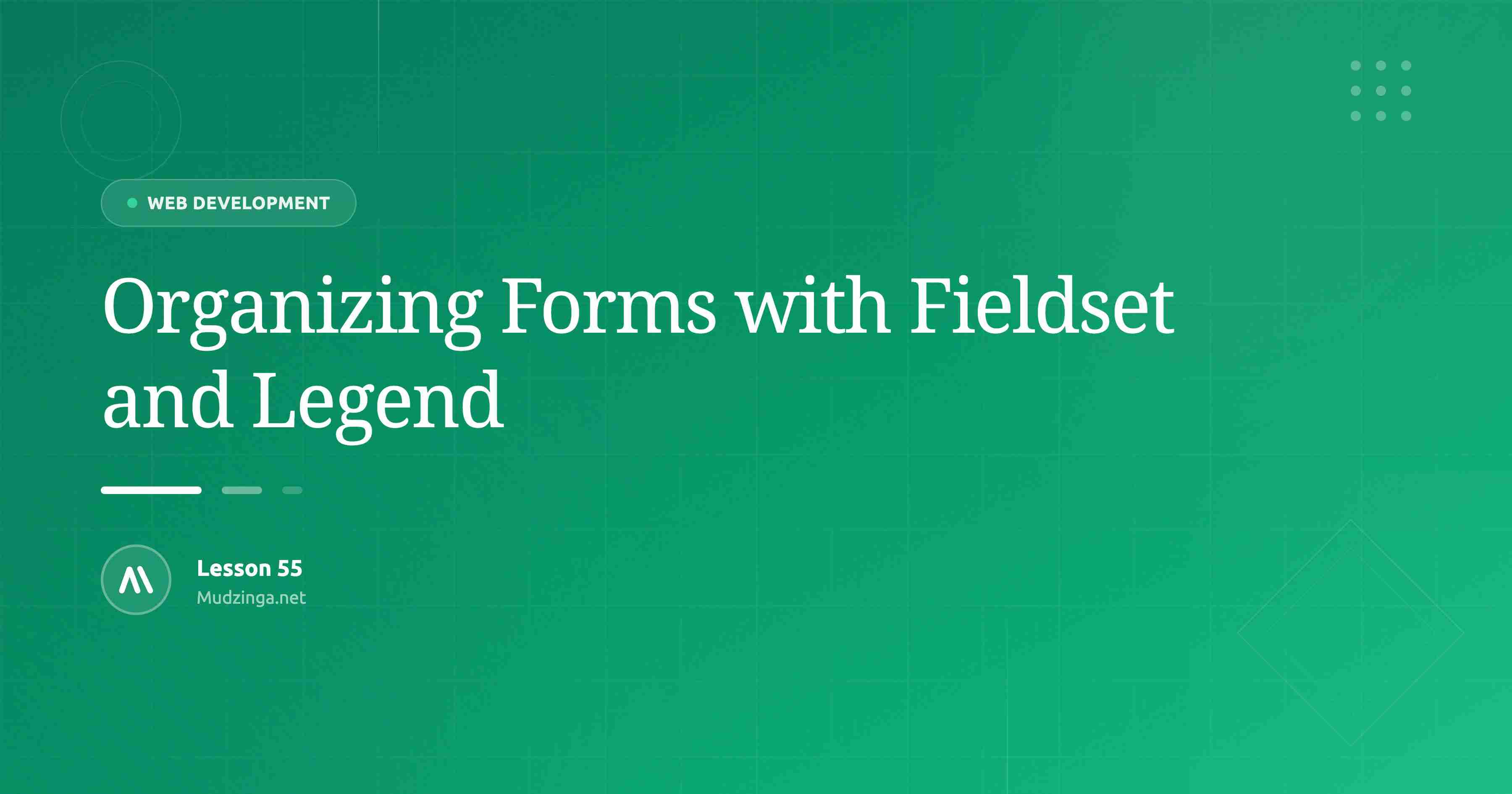Organizing Forms with Fieldset and Legend