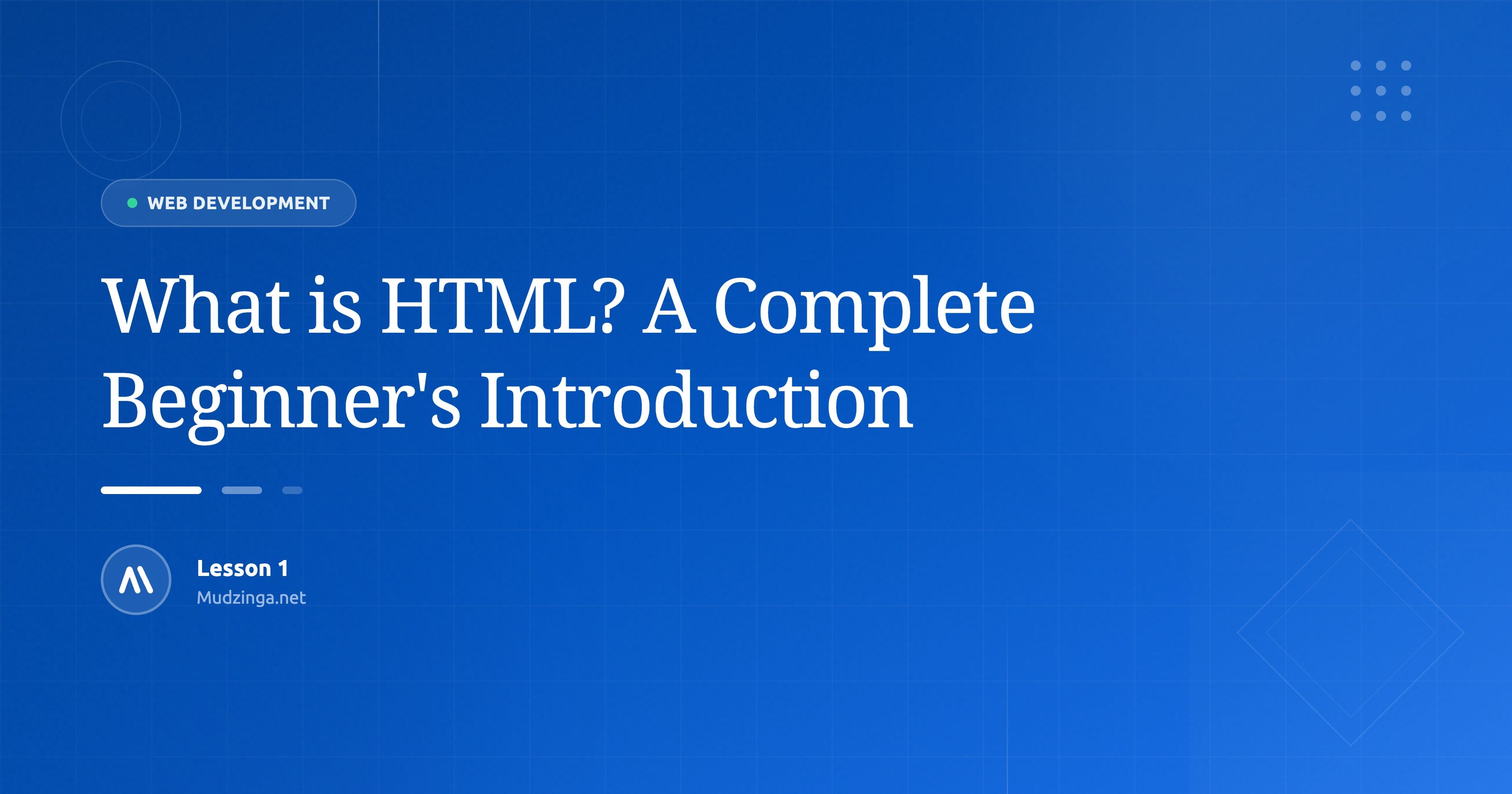 What is HTML? A Complete Beginner's Introduction