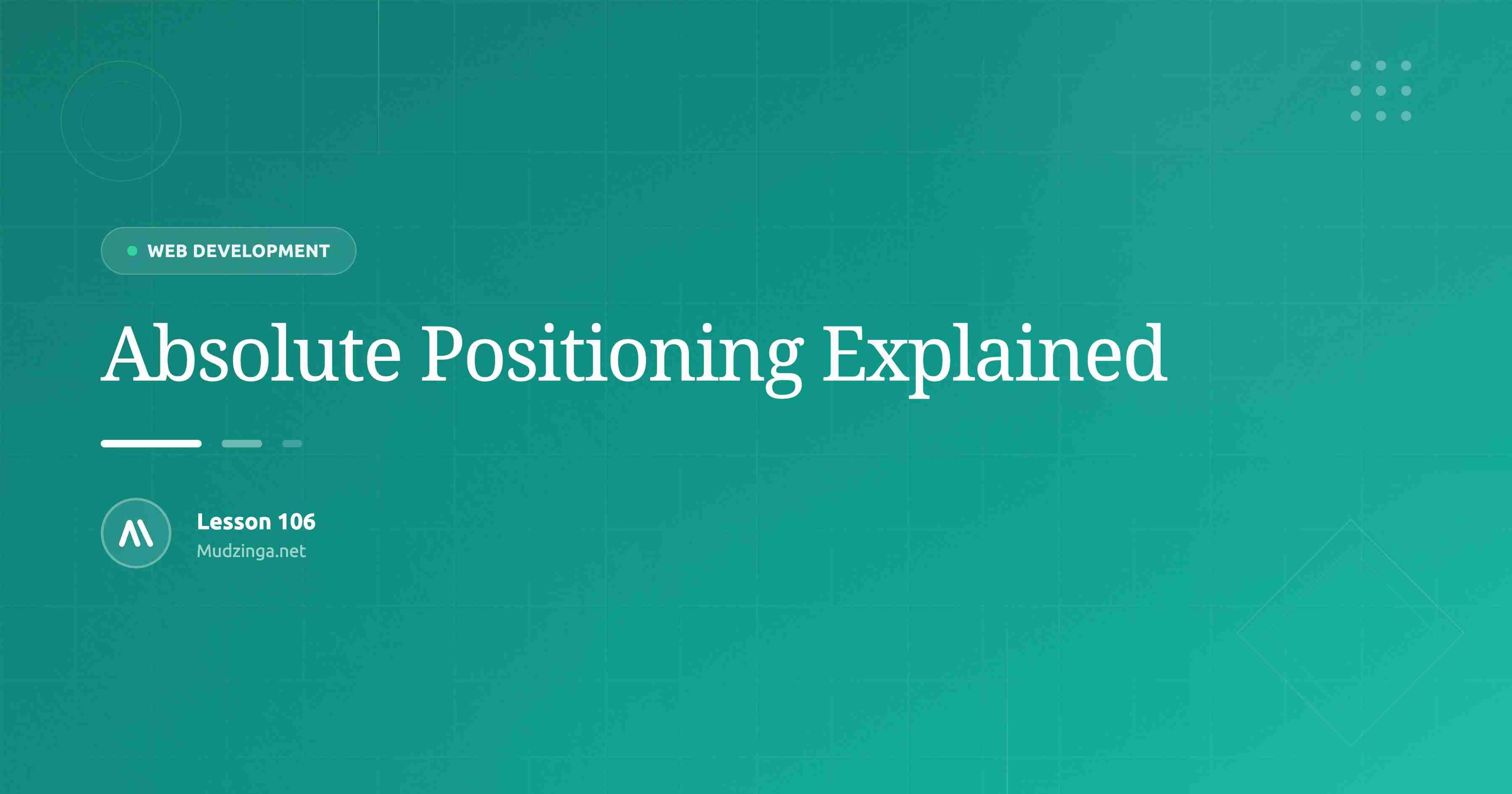 Absolute Positioning Explained