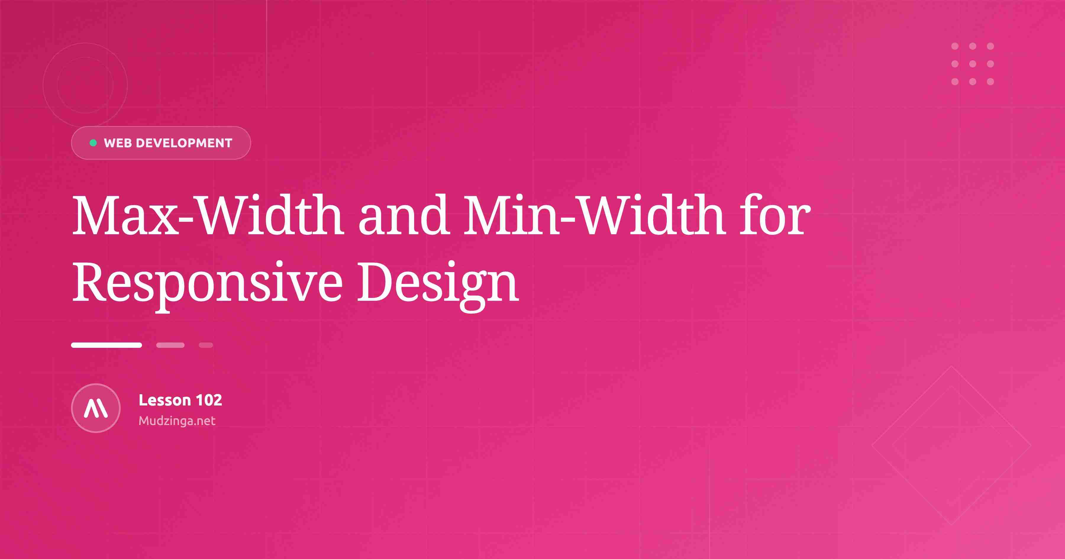 Max-Width and Min-Width for Responsive Design