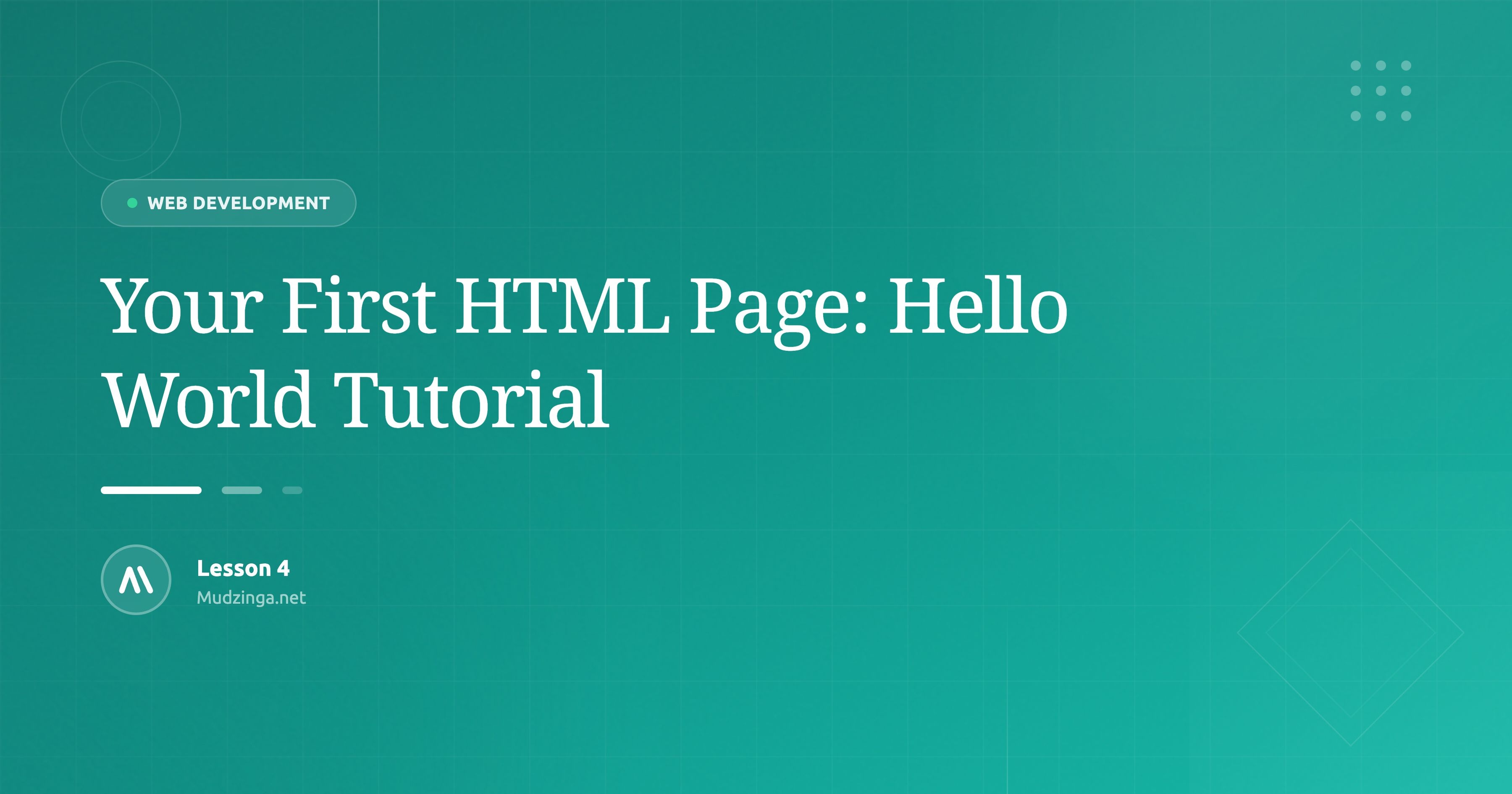 Your First HTML Page: Hello World Tutorial