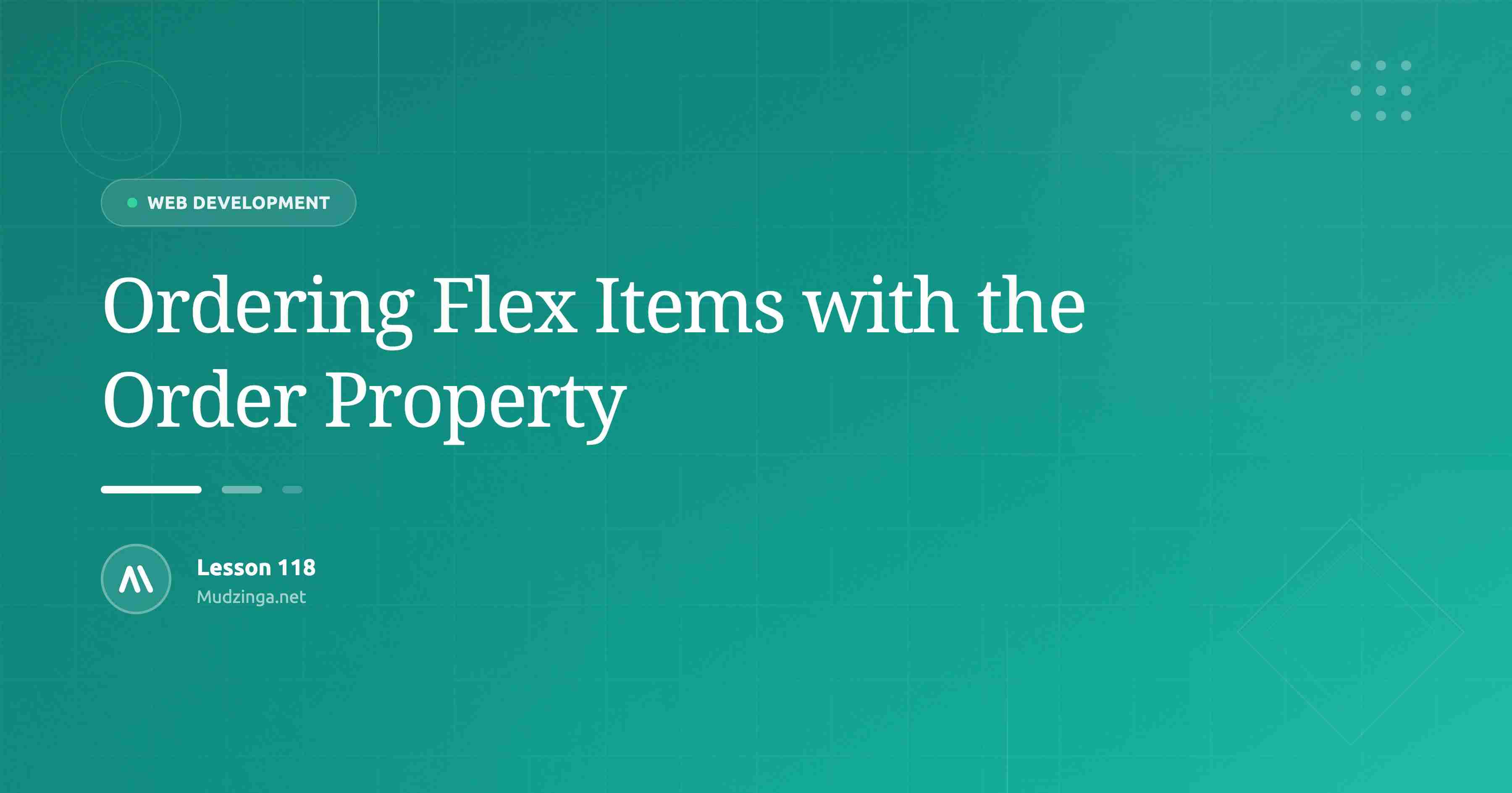 Ordering Flex Items with the Order Property