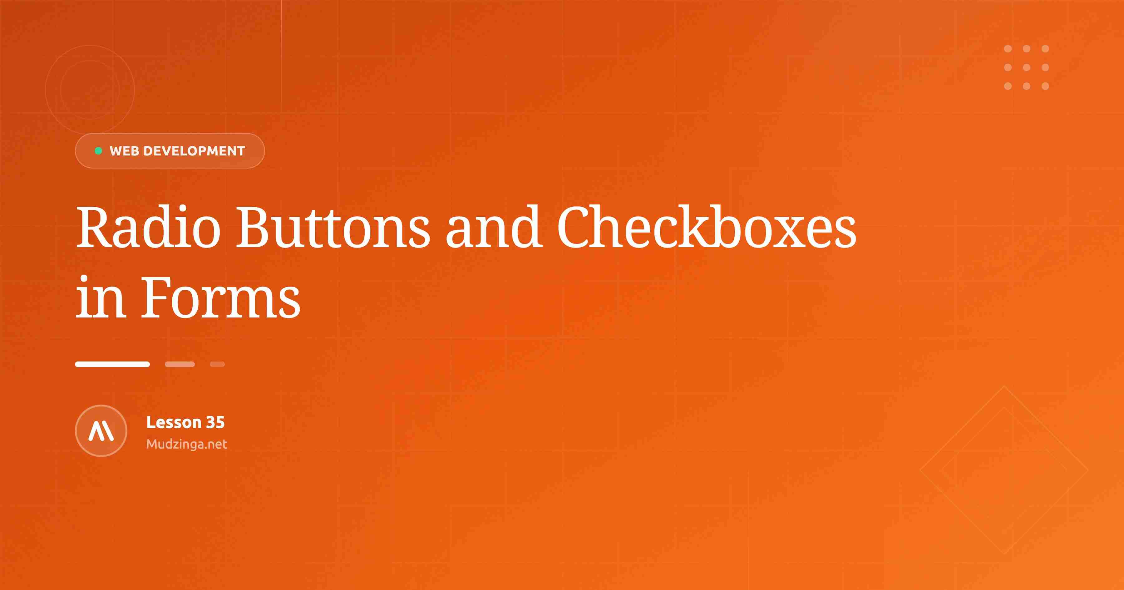 Radio Buttons and Checkboxes in Forms